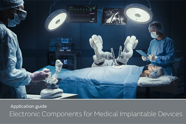 Application guide about electronic components for implantable devices to advance medical innovations.